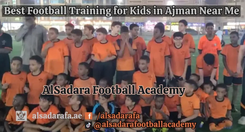 Best Football Training for Kids in Ajman Near Me